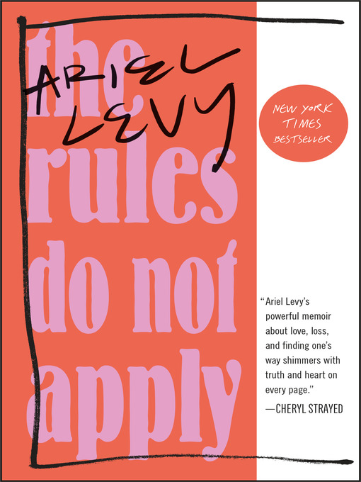 Title details for The Rules Do Not Apply by Ariel Levy - Wait list